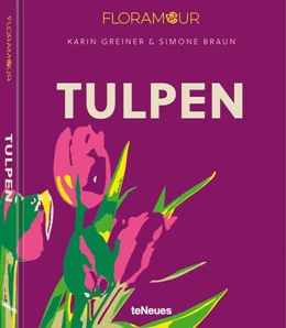 Abbildung von Greiner / Braun | Floramour: Tulpen | 1. Auflage | 2024 | beck-shop.de