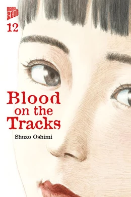 Abbildung von Oshimi | Blood on the Tracks 12 | 1. Auflage | 2024 | beck-shop.de