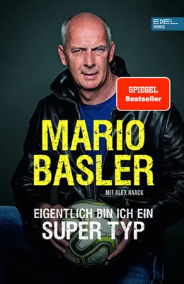 Abbildung von Basler / Raack | Mario Basler - Eigentlich bin ich ein super Typ | 1. Auflage | 2024 | beck-shop.de