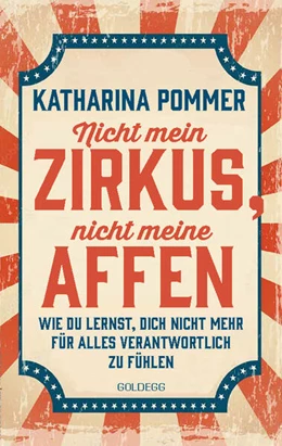 Abbildung von Pommer | Nicht mein Zirkus, nicht meine Affen - vom Mental Load und People Pleaser zu selbstbestimmt und Grenzen setzen | 1. Auflage | 2024 | beck-shop.de