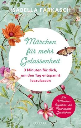 Abbildung von Farkasch | Märchen für mehr Gelassenheit | 1. Auflage | 2024 | beck-shop.de