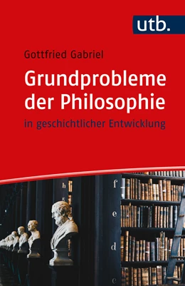 Abbildung von Gabriel | Grundprobleme der Philosophie | 1. Auflage | 2024 | beck-shop.de