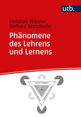 Abbildung von Wiesner / Brandhofer | Phänomene des Lehrens und Lernens | 1. Auflage | 2025 | beck-shop.de