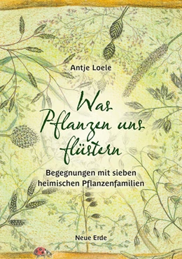 Abbildung von Loele | Was Pflanzen uns flüstern | 1. Auflage | 2024 | beck-shop.de
