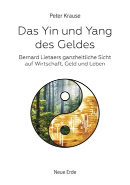 Abbildung von Krause | Das Yin und Yang des Geldes | 1. Auflage | 2024 | beck-shop.de
