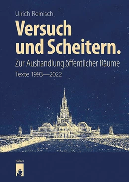 Abbildung von Reinisch / Brandt | Versuch und Scheitern. Zur Aushandlung öffentlicher Räume | 1. Auflage | 2024 | beck-shop.de