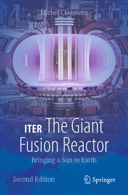 Abbildung von Claessens | ITER: The Giant Fusion Reactor | 2. Auflage | 2023 | beck-shop.de