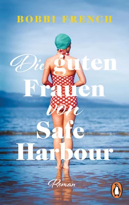 Abbildung von French | Die guten Frauen von Safe Harbour | 1. Auflage | 2024 | beck-shop.de