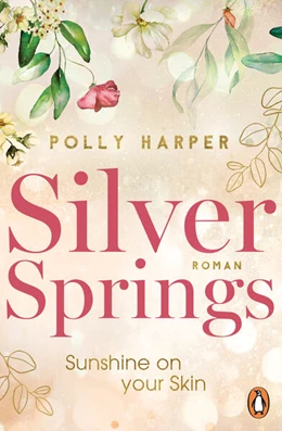 Abbildung von Harper | Silver Springs. Sunshine on Your Skin | 1. Auflage | 2024 | beck-shop.de