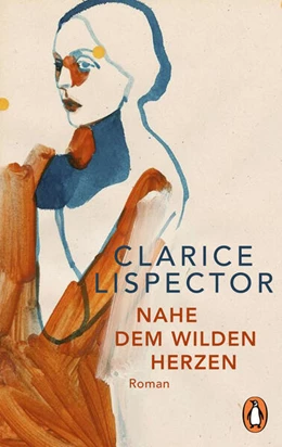 Abbildung von Lispector | Nahe dem wilden Herzen | 1. Auflage | 2024 | beck-shop.de