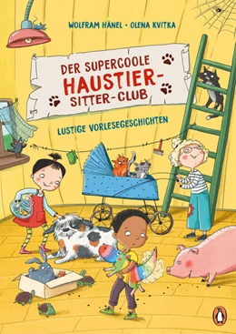 Abbildung von Hänel | Der supercoole Haustier-Sitter-Club - Lustige Vorlesegeschichten | 1. Auflage | 2024 | beck-shop.de