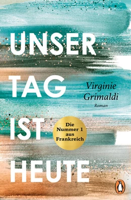 Abbildung von Grimaldi | Unser Tag ist heute | 1. Auflage | 2024 | beck-shop.de