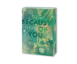 Abbildung von Kerger | Because of You I Want to Love | 1. Auflage | 2024 | beck-shop.de