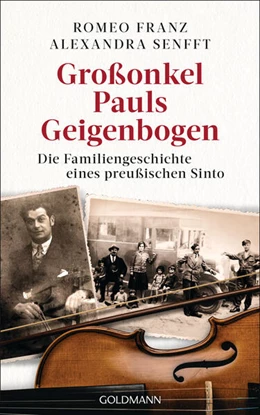 Abbildung von Senfft / Franz | Großonkel Pauls Geigenbogen | 1. Auflage | 2024 | beck-shop.de