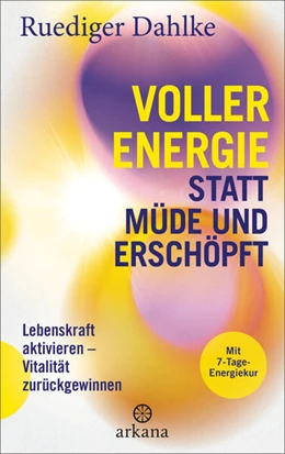 Abbildung von Dahlke | Voller Energie statt müde und erschöpft | 1. Auflage | 2024 | beck-shop.de