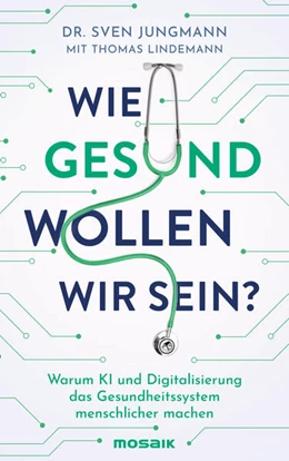 Abbildung von Jungmann / Lindemann | Wie gesund wollen wir sein? | 1. Auflage | 2024 | beck-shop.de