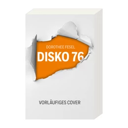 Abbildung von Fesel | Disko 76 | 1. Auflage | 2024 | beck-shop.de