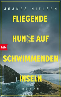 Abbildung von Nielsen | Fliegende Hunde auf schwimmenden Inseln | 1. Auflage | 2024 | beck-shop.de