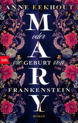 Abbildung von Eekhout | Mary oder die Geburt von Frankenstein | 1. Auflage | 2024 | beck-shop.de