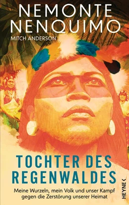 Abbildung von Nenquimo / Anderson | Tochter des Regenwaldes | 1. Auflage | 2024 | beck-shop.de