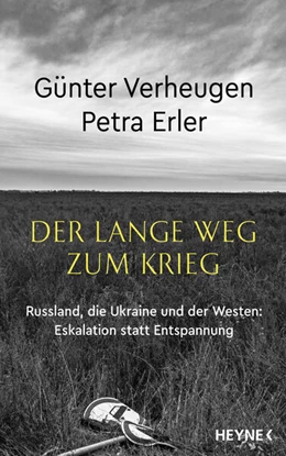Abbildung von Verheugen / Erler | Der lange Weg zum Krieg | 1. Auflage | 2024 | beck-shop.de