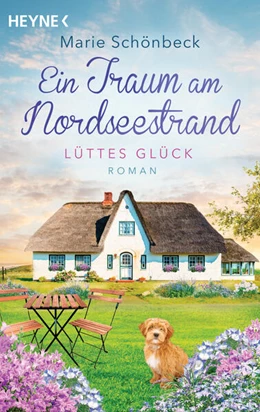 Abbildung von Schönbeck | Lüttes Glück - Ein Traum am Nordseestrand | 1. Auflage | 2024 | beck-shop.de