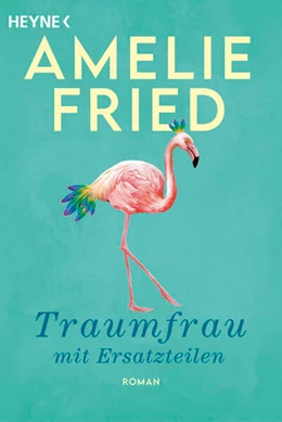 Abbildung von Fried | Traumfrau mit Ersatzteilen | 1. Auflage | 2024 | beck-shop.de