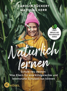 Abbildung von Rückert / Kerr | Natürlich lernen | 1. Auflage | 2024 | beck-shop.de