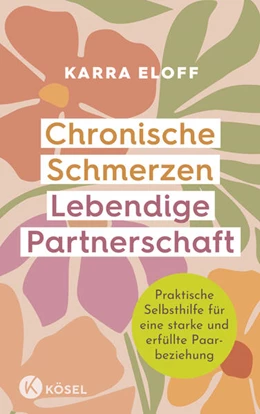 Abbildung von Eloff | Chronische Schmerzen - lebendige Partnerschaft | 1. Auflage | 2024 | beck-shop.de
