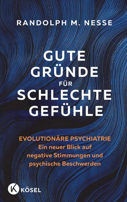 Abbildung von Nesse | Gute Gründe für schlechte Gefühle | 1. Auflage | 2024 | beck-shop.de