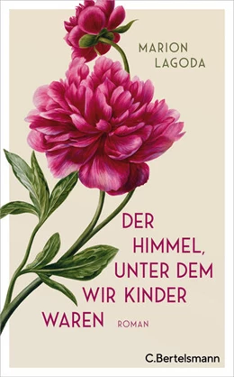 Abbildung von Lagoda | Der Himmel, unter dem wir Kinder waren | 1. Auflage | 2024 | beck-shop.de