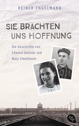 Abbildung von Engelmann | Sie brachten uns Hoffnung: Die Geschichte von Edward Galinski und Mala Zimetbaum | 1. Auflage | 2024 | beck-shop.de