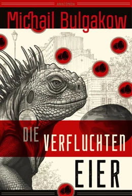 Abbildung von Bulgakow | Die verhängnisvollen Eier und Notizen auf Manschetten. Vollständig neu übersetzt von Alexandra Berlina | 1. Auflage | 2024 | beck-shop.de