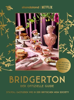 Abbildung von Timberlake | Bridgerton. Der offizielle Guide: Stilvoll Gastgeben wie in der britischen High Society | 1. Auflage | 2024 | beck-shop.de