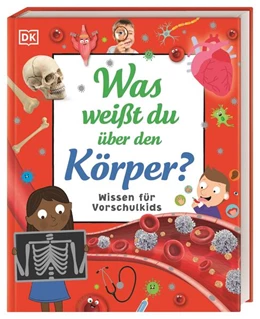 Abbildung von Choudhury / DK Verlag - Kids | Wissen für Vorschulkids. Was weißt du über den Körper? | 1. Auflage | 2024 | beck-shop.de
