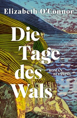 Abbildung von O'Connor | Die Tage des Wals | 1. Auflage | 2024 | beck-shop.de