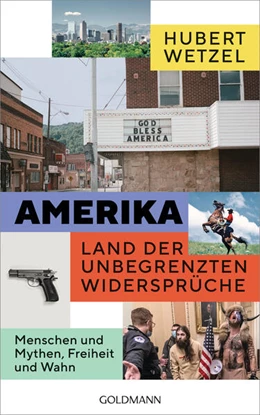 Abbildung von Wetzel | Amerika - Land der unbegrenzten Widersprüche | 1. Auflage | 2024 | beck-shop.de