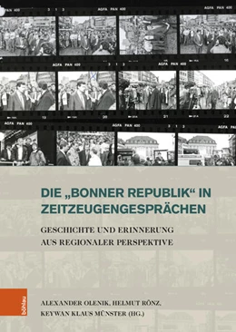 Abbildung von Olenik / Rönz | Die »Bonner Republik« in Zeitzeugengesprächen | 1. Auflage | 2024 | beck-shop.de