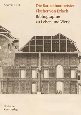 Abbildung von Kreul | Die Barockbaumeister Fischer von Erlach | 1. Auflage | 2024 | beck-shop.de