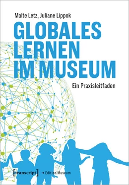 Abbildung von Letz / Lippok | Globales Lernen im Museum | 1. Auflage | 2024 | beck-shop.de