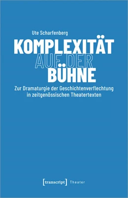 Abbildung von Scharfenberg | Komplexität auf der Bühne | 1. Auflage | 2024 | beck-shop.de