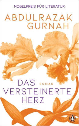 Abbildung von Gurnah | Das versteinerte Herz | 1. Auflage | 2024 | beck-shop.de