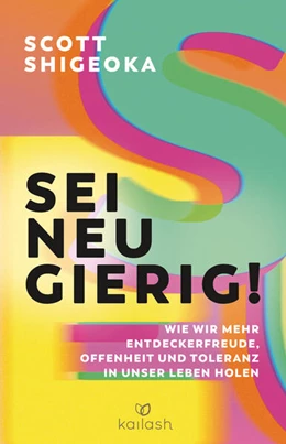 Abbildung von Shigeoka | Sei neugierig! | 1. Auflage | 2024 | beck-shop.de