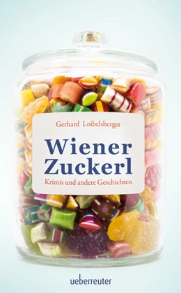 Abbildung von Loibelsberger | Wiener Zuckerl | 1. Auflage | 2024 | beck-shop.de