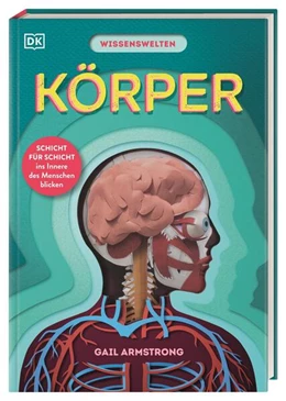 Abbildung von Symons / DK Verlag - Kids | Wissenswelten. Körper | 1. Auflage | 2024 | beck-shop.de