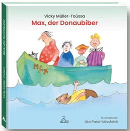 Abbildung von Müller-Toùssa | Max, der Donaubiber | 1. Auflage | 2023 | beck-shop.de