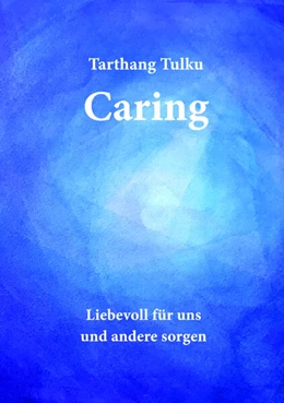 Abbildung von Tulku | Caring | 2. Auflage | 2023 | beck-shop.de