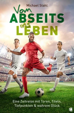Abbildung von Stahl | Vom Abseits ins Leben | 1. Auflage | 2023 | beck-shop.de