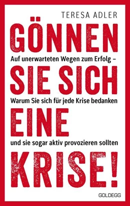 Abbildung von Adler | Gönnen Sie sich eine Krise! | 1. Auflage | 2024 | beck-shop.de