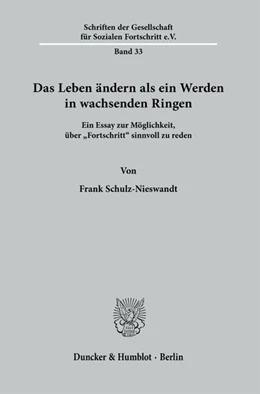 Abbildung von Schulz-Nieswandt | Das Leben ändern als ein Werden in wachsenden Ringen. | 1. Auflage | 2023 | beck-shop.de